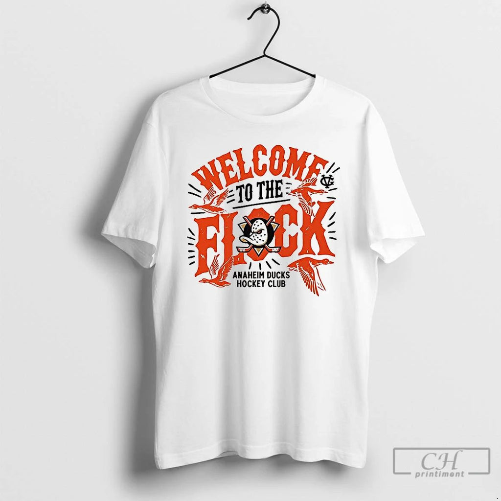 Classic Anaheim Ducks Welcome To The Flock T Shirts