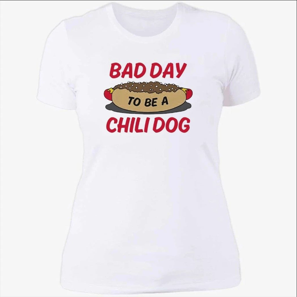 Bad Day To Be A Chili Dog Shirt
