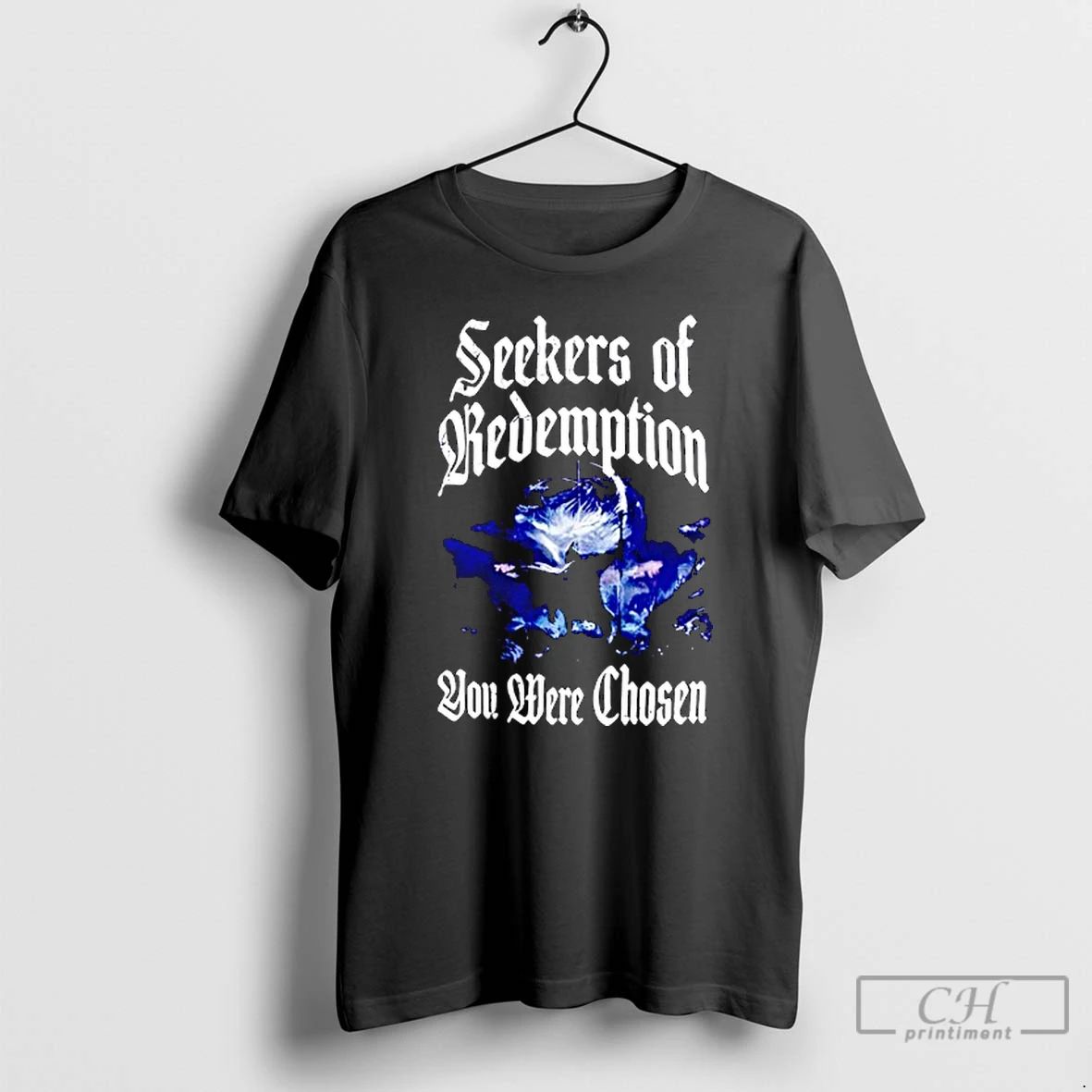 Classic Seekers Of Redemption You Were Chosen T Shirts