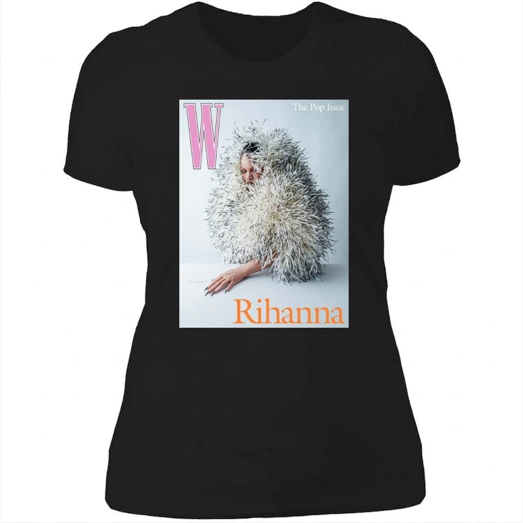 The Pop Issue Rihanna Graces The Cover Of W Magazines Poster Shirt