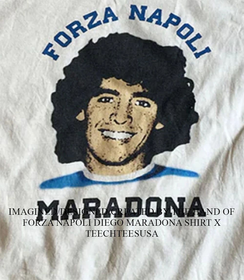 Forza Napoli Diego Maradona shirt