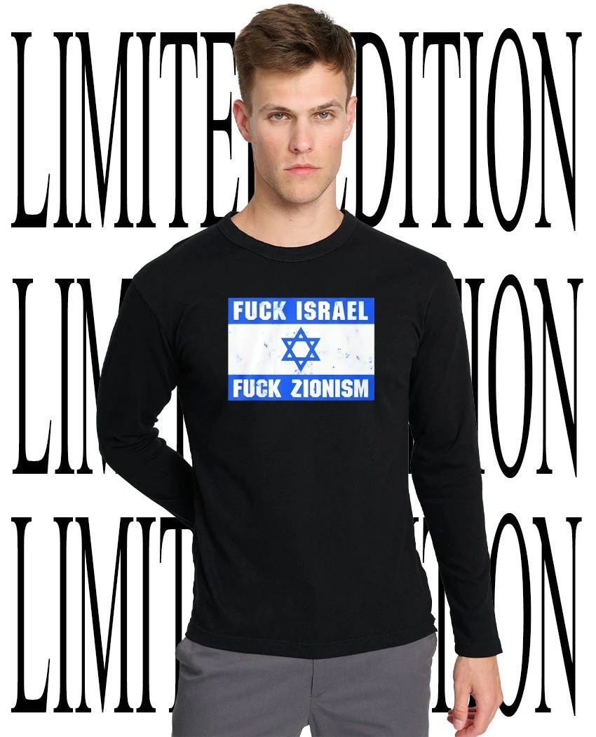 Fuck Israel fck Zionism shirt