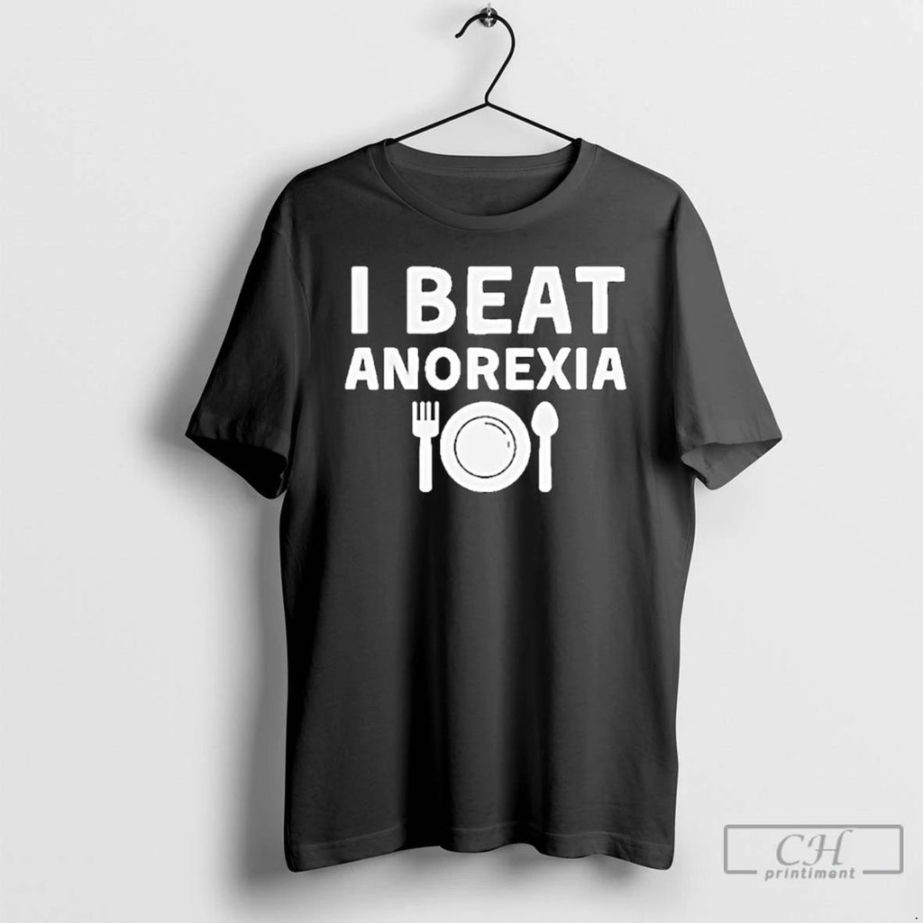 Classic I Beat Anorexia T Shirts