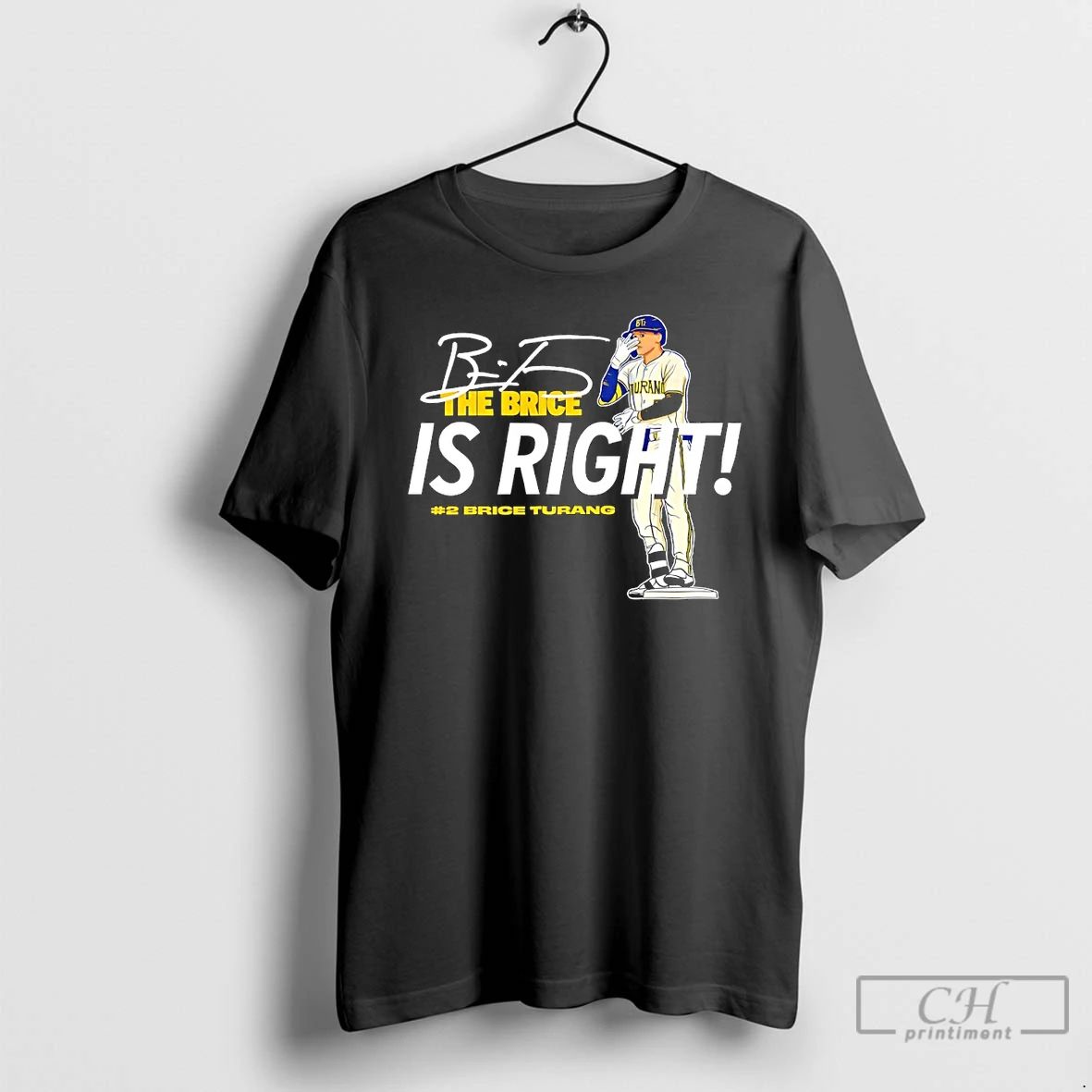 Classic The Brice Is Right Milwaukee Brewers Baseball Brice Turang 2 Signature T Shirts