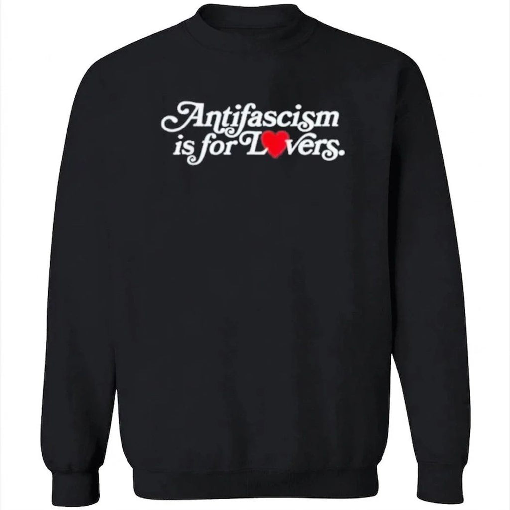 Antifascism Is For Lovers Shirt