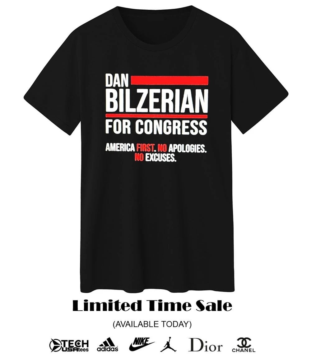 Dan Bilzerian for Congress America first no apologies no excuses shirt