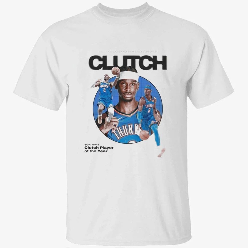 Shai Gilgeous Alexander SGA Clutch Player Of The Year NBA 2026 Shirt