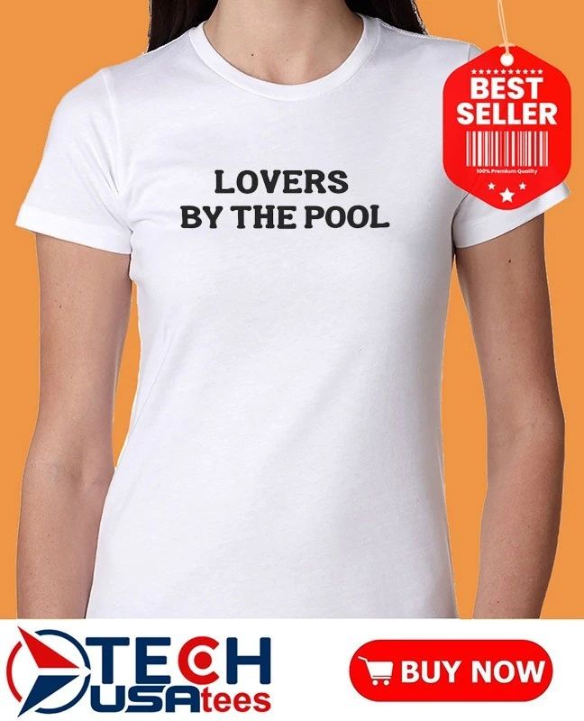 Lovers by the Pool shirt