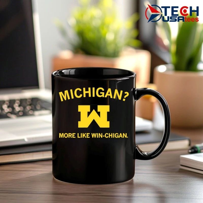 Michigan more like Win-chigan shirt