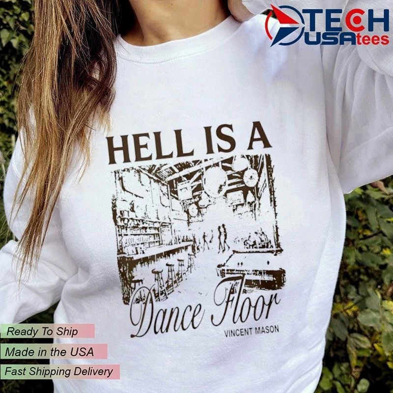 Vincent Mason Hell is s Dancefloor shirt