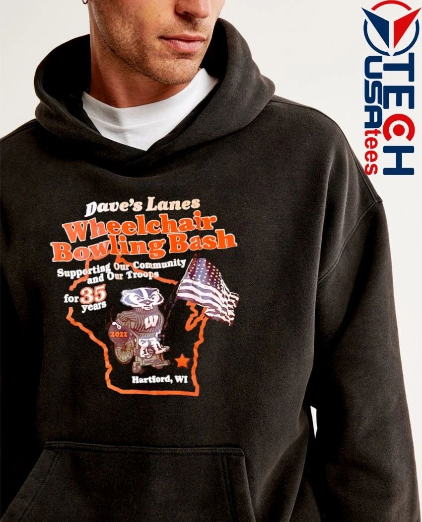 Dave’s Lanes Wheelchair Bowling Bash Supporting Our Community and Our Troops for 35 years Hartford WI shirt