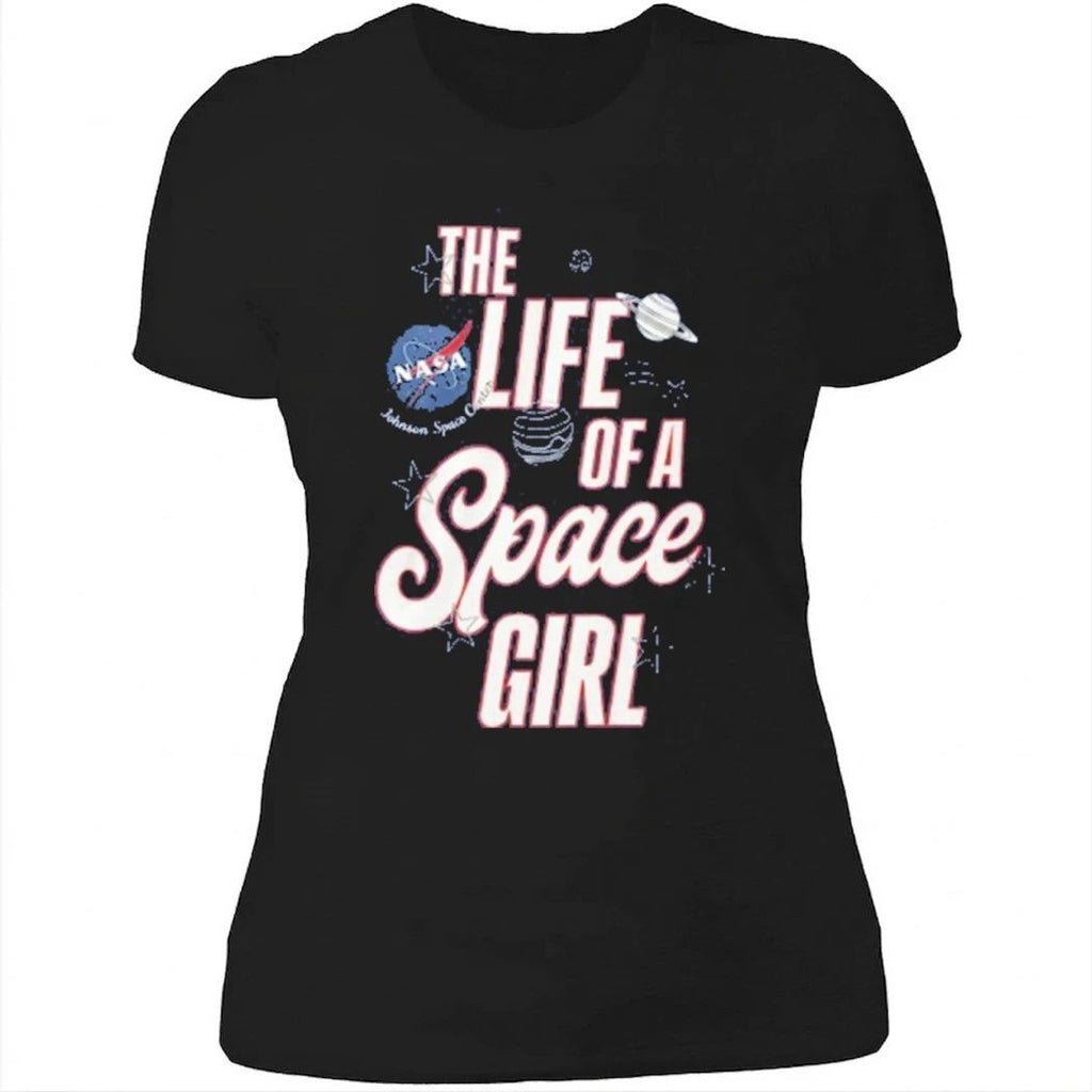The Life Of A Space Girl Shirt
