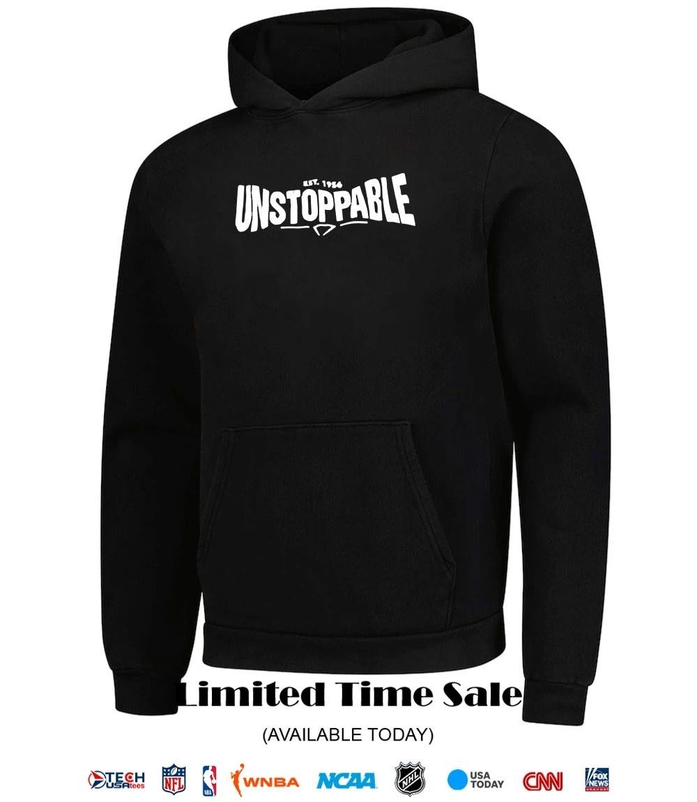 Unstoppable est 1956 shirt