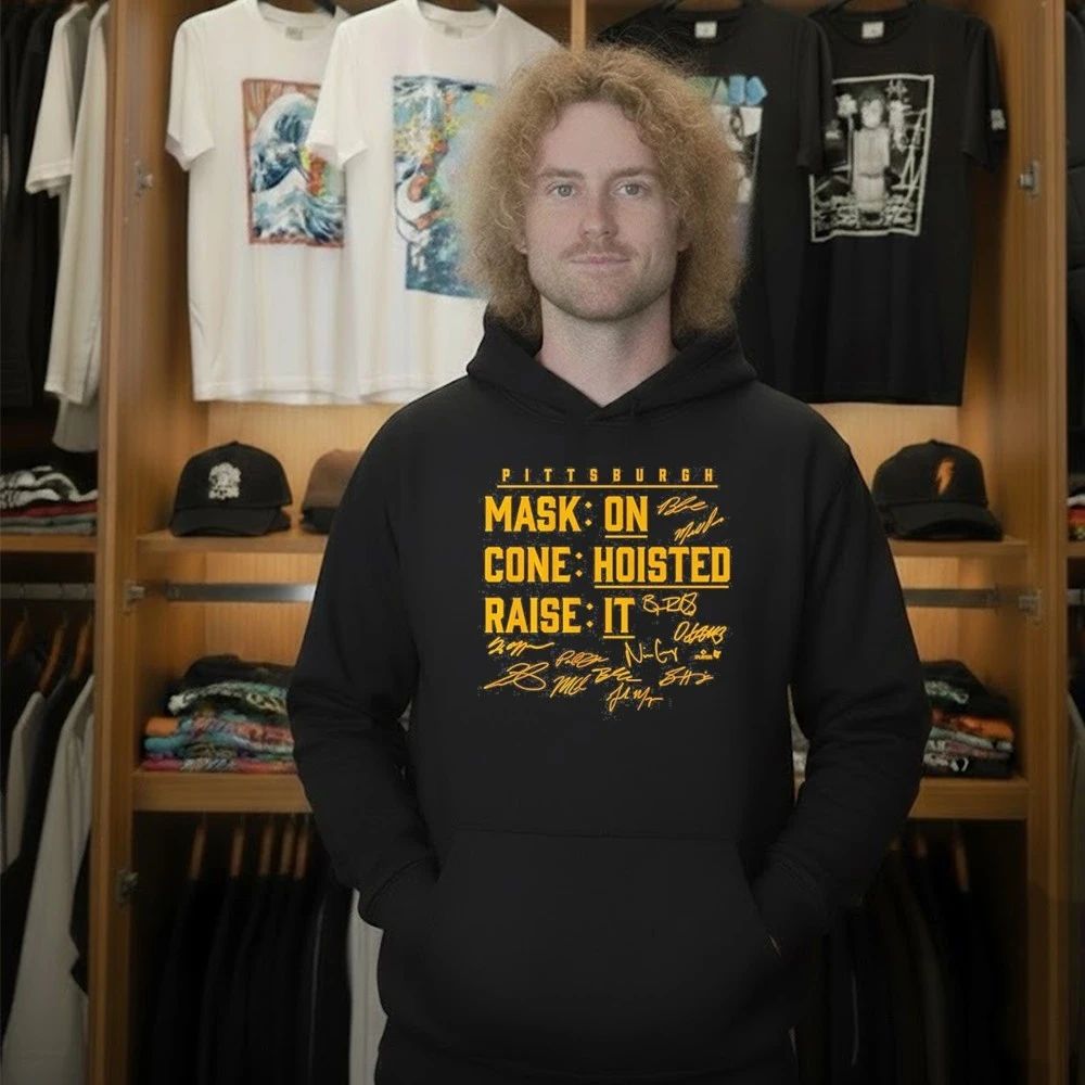 Pittsburgh Baseball Mask On, Cone Hoisted, Raise It signature Shirt