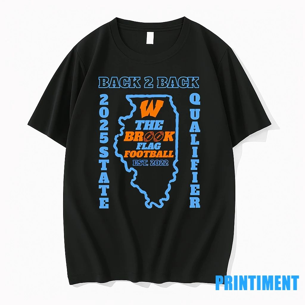 Willowbrook Back 2 Back 2025 State Qualifier The Brook Flag Football Tshirts Sweater
