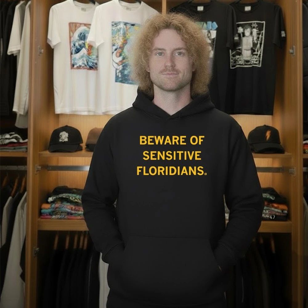 Beware of Sensitive Floridians Shirt
