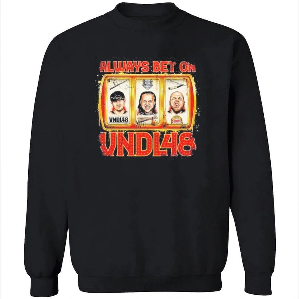 Always Bet On VNDL48 Shirt