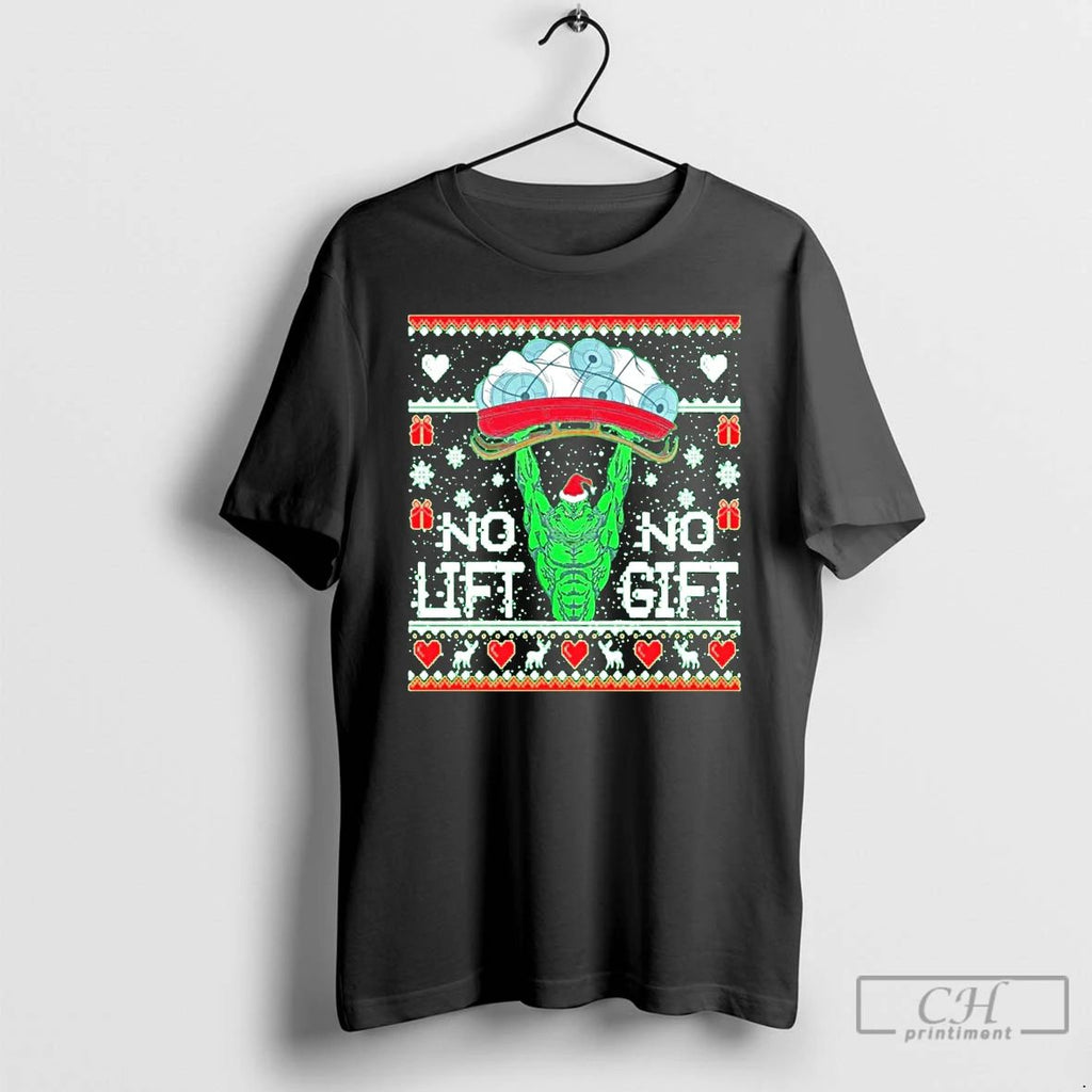 Classic Grinch No Lift No Gift Christmas T Shirts