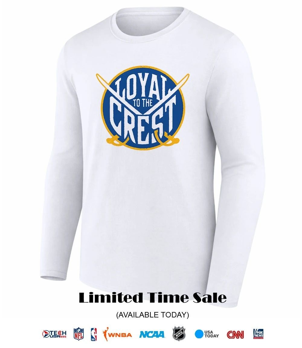 Loyal to the Crest Buffalo Sabres shirt
