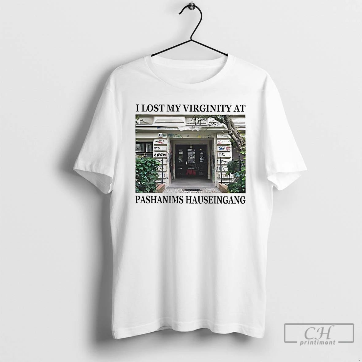 Classic I Lost My Virginity At Pashanims Hauseingang T Shirts