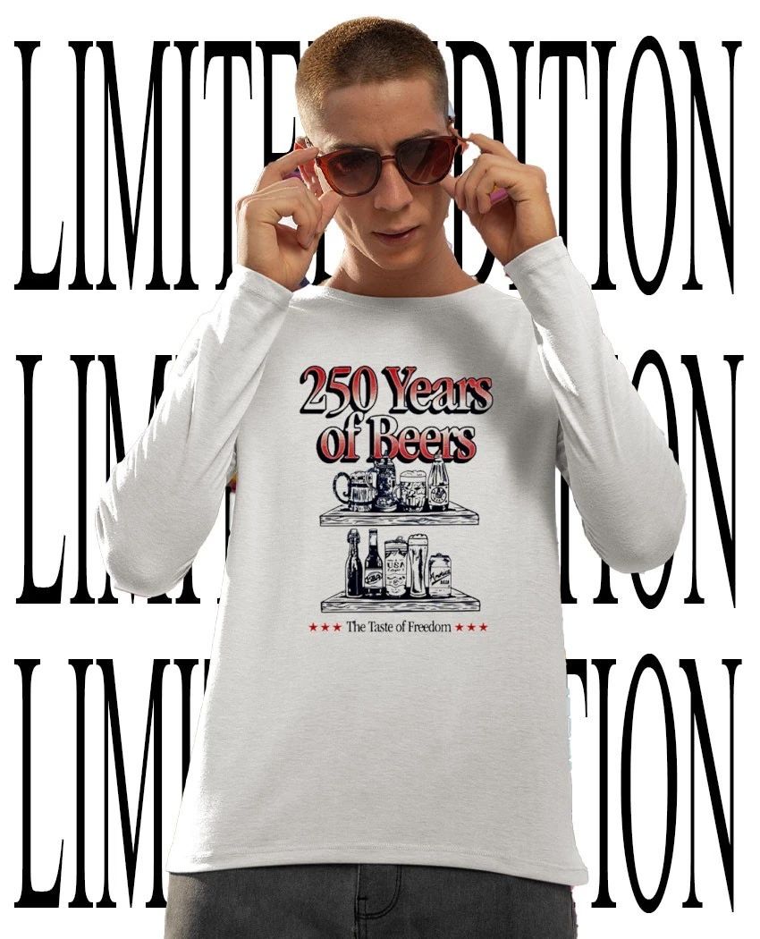 250 Years Of Beers The Taste Of Freedom American Beer Heritage shirt