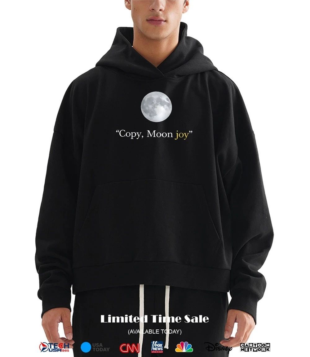 Copy Moon joy shirt