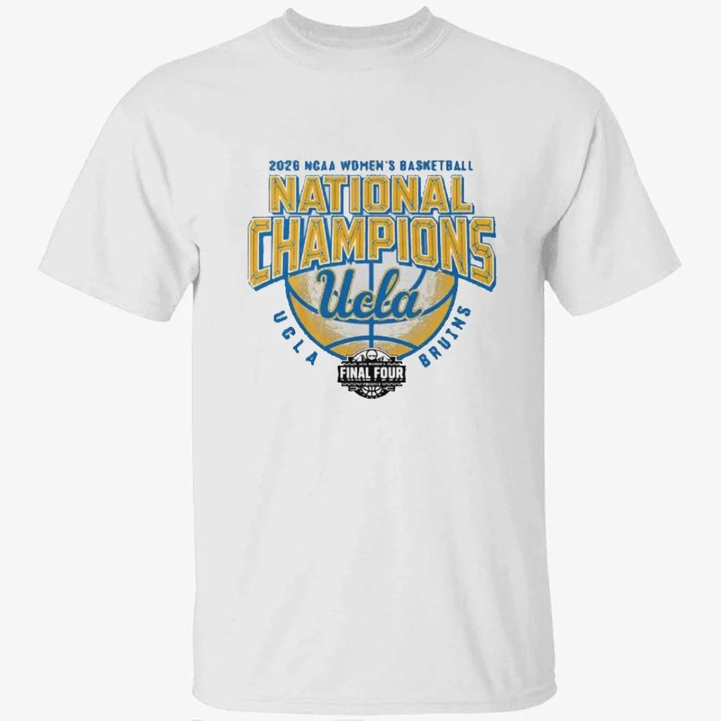 UCLA Bruins 2026 NCAA Women’s Basketball Championship National Championship Final Four Shirt