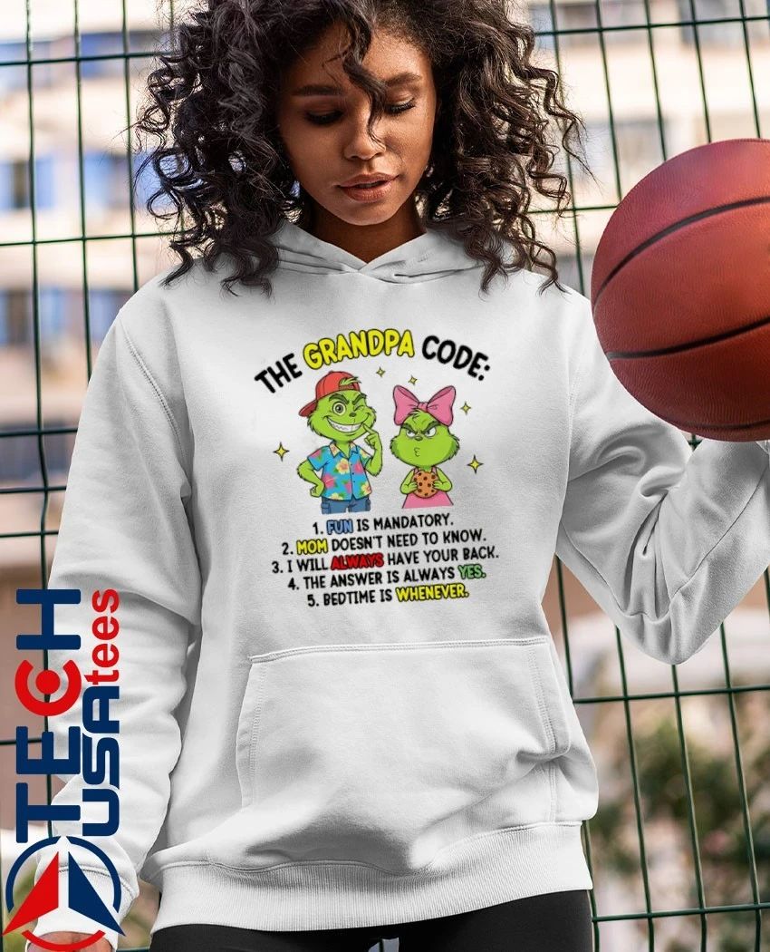 Grinch The grandpa code fun is mandatory bedtime is whenever shirt