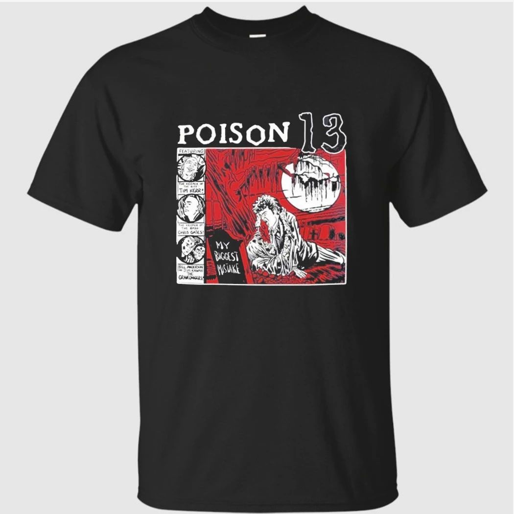 Poison 13 Big Mistake Shallow Grave T-Shirt