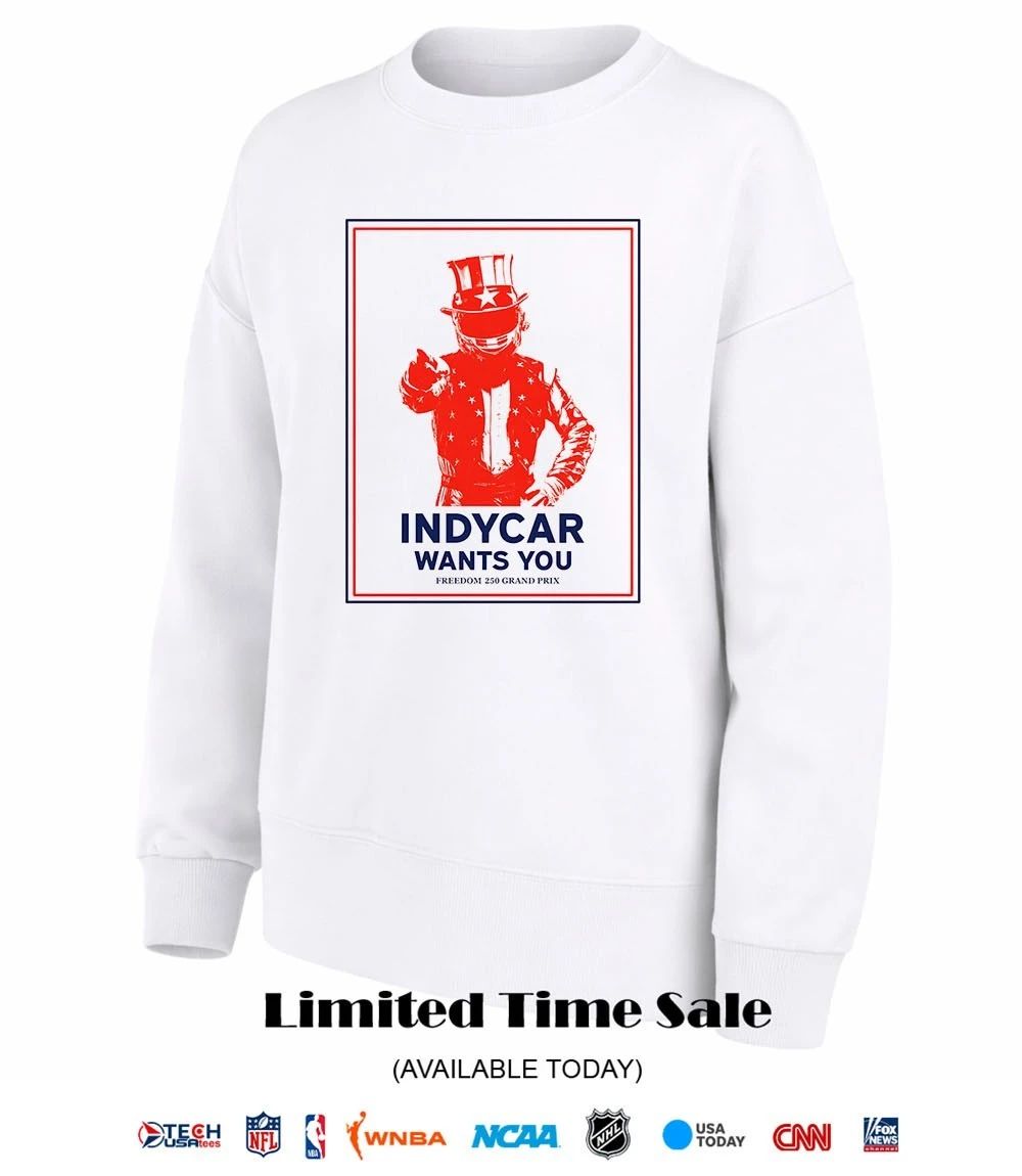 INDYCAR wants you 2026 Freedom 250 Grand Prix shirt