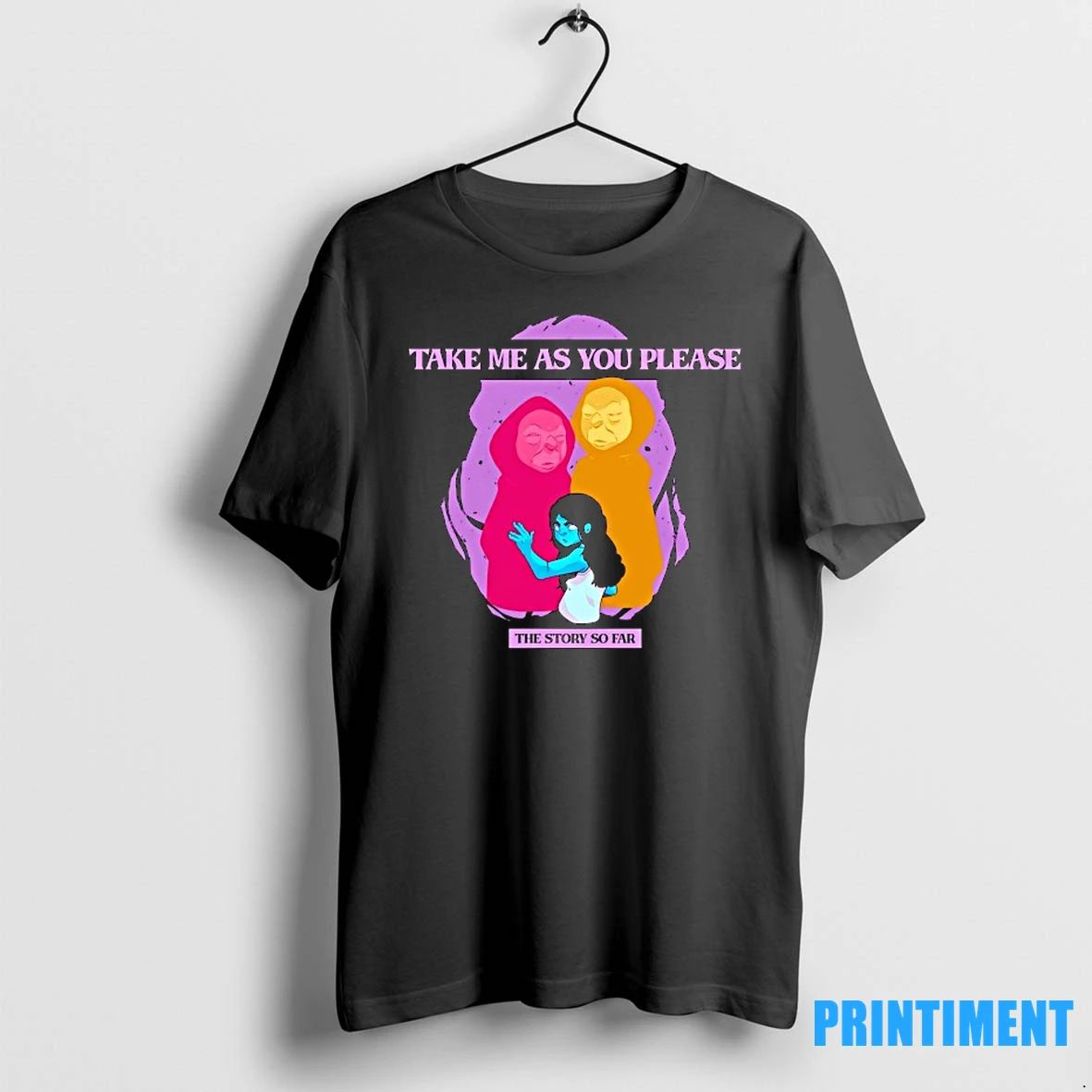 Take Me As You Please The Story So Far Tshirts Sweater