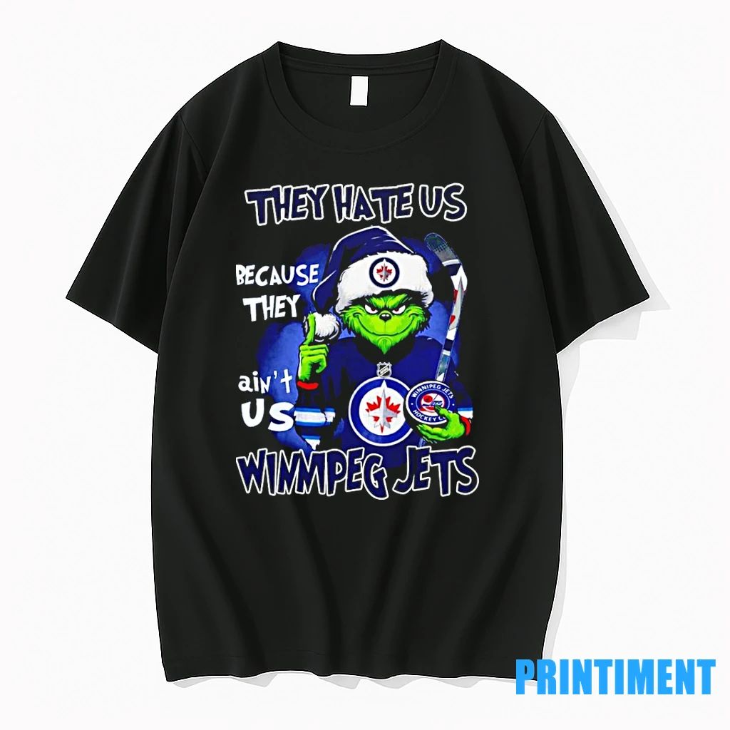 Grinch They Hate Us Because They Aint Is Winnipeg Jets Tshirts Sweater