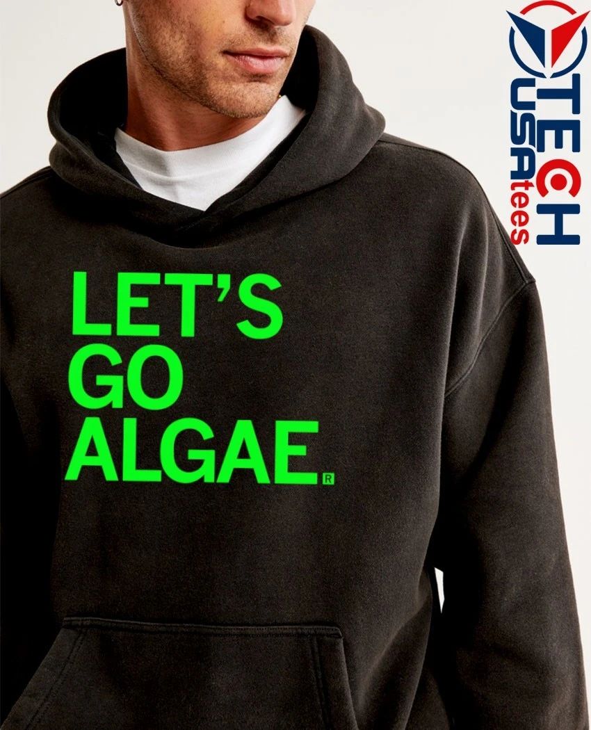 Let’s go Algae shirt