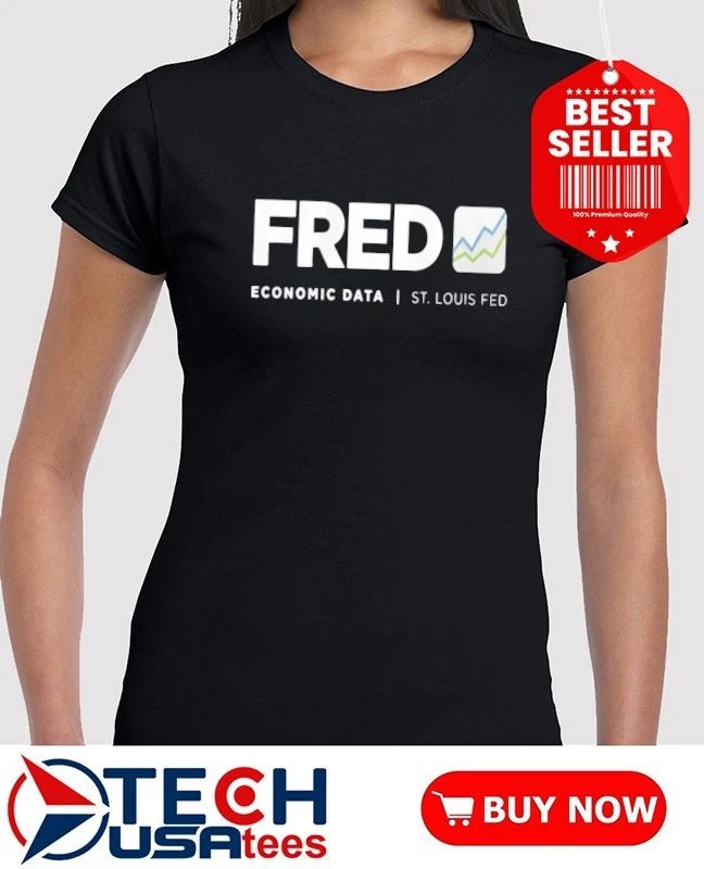 Christopher Waller Fred Economic Data St Louis Fed shirt