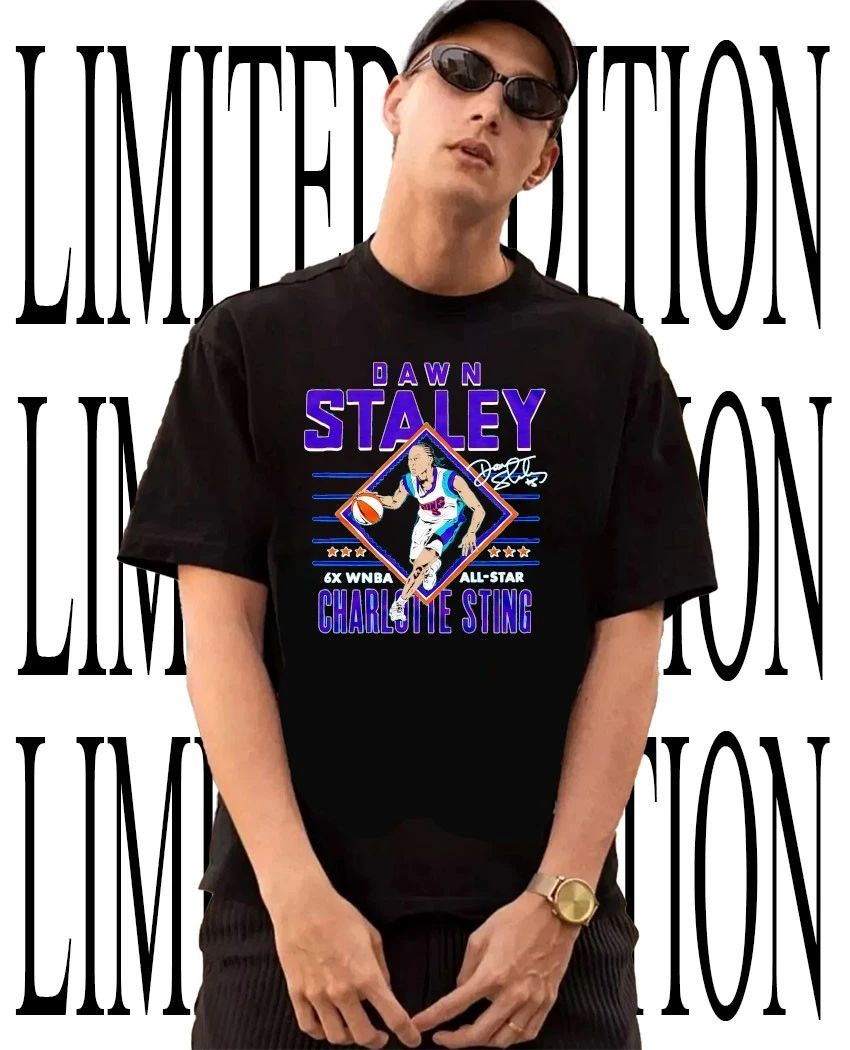 Charlotte Sting Dawn Staley 6X WNBA All-Star signature shirt