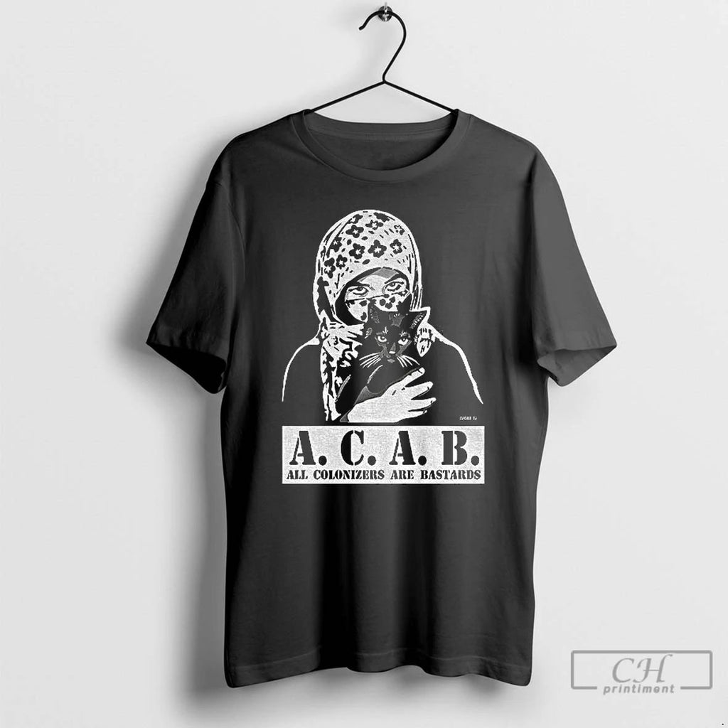 Classic All Colonizers Are Bastards Acab T Shirts