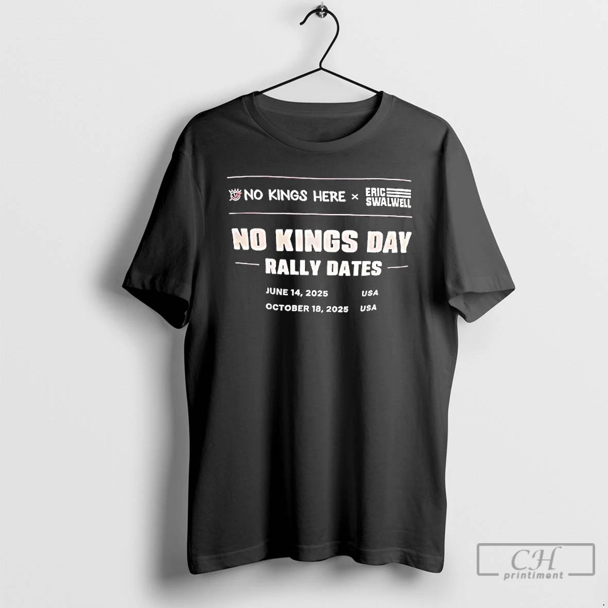 Classic No Kings Day Rally Dates No Kings Here X Eric Swalwell T Shirts