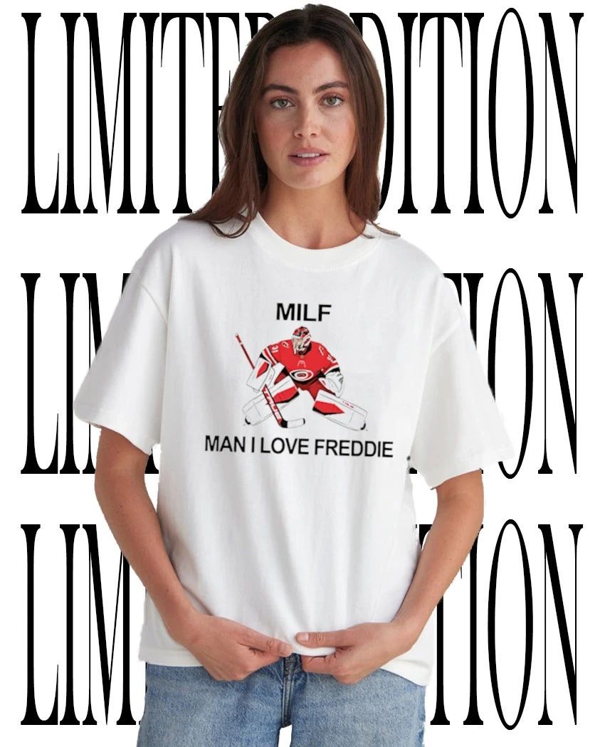 Frederik Andersen #31 Carolina Hurricanes Hockey NHL MILF man I love Freddie graphic shirt
