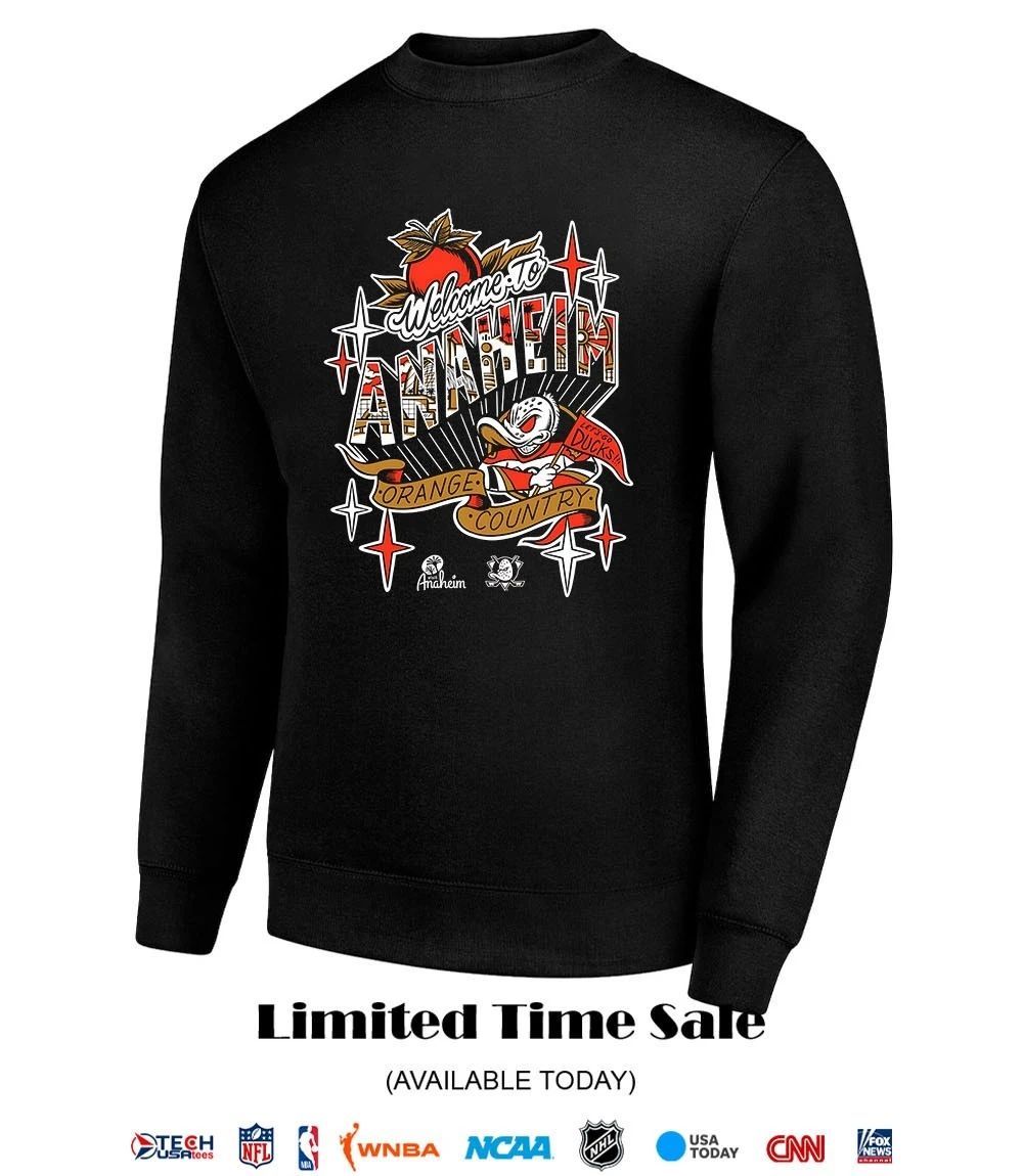 Welcome to Anaheim Orange Country Anaheim Ducks Hockey shirt