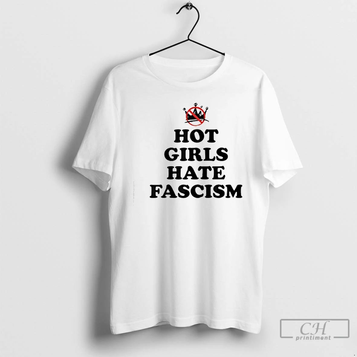 Classic Hot Girls Hate Fascism Resist Anti Fascism Fall Of Fascism T Shirts