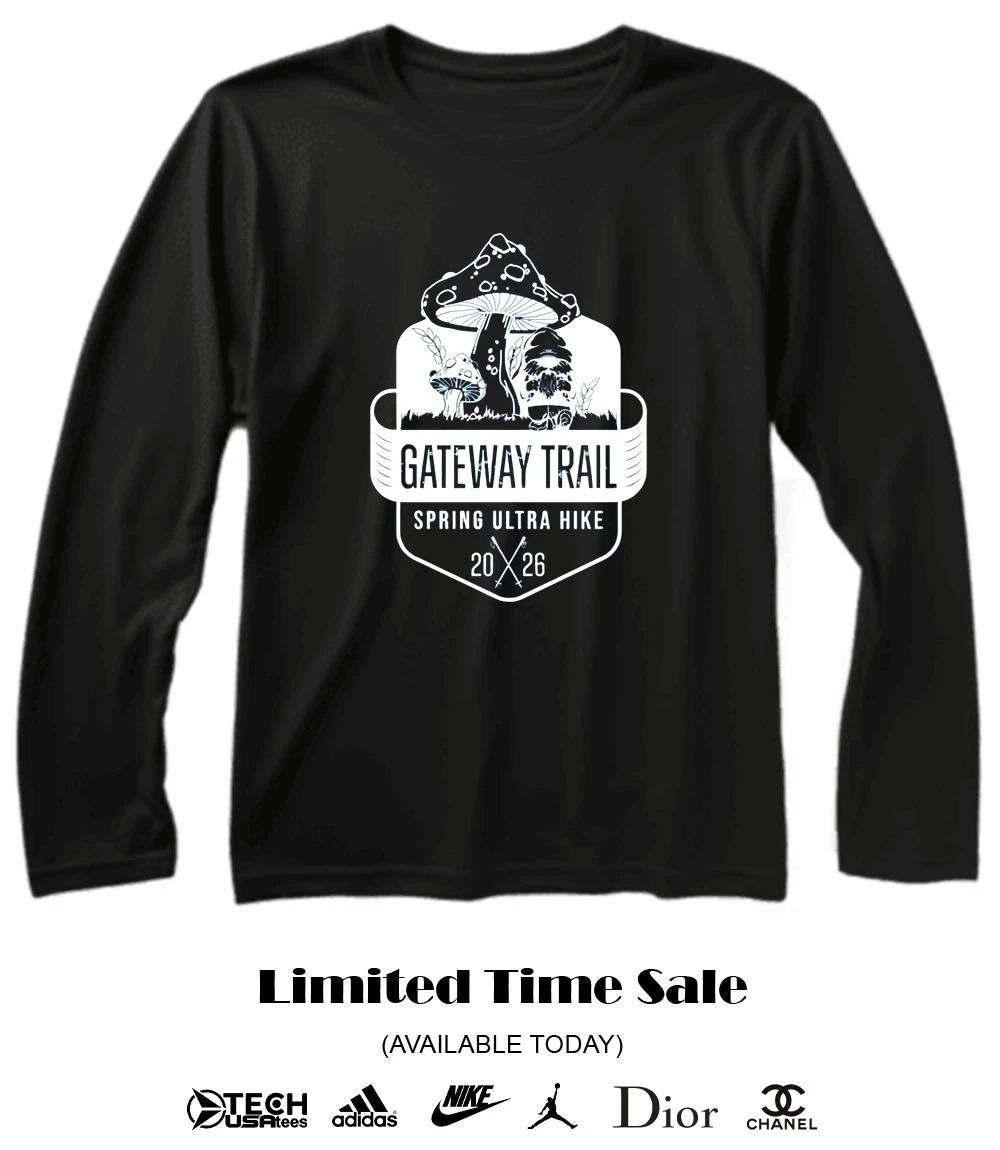 Gateway Trail Spring Ultra Hike 2026 shirt