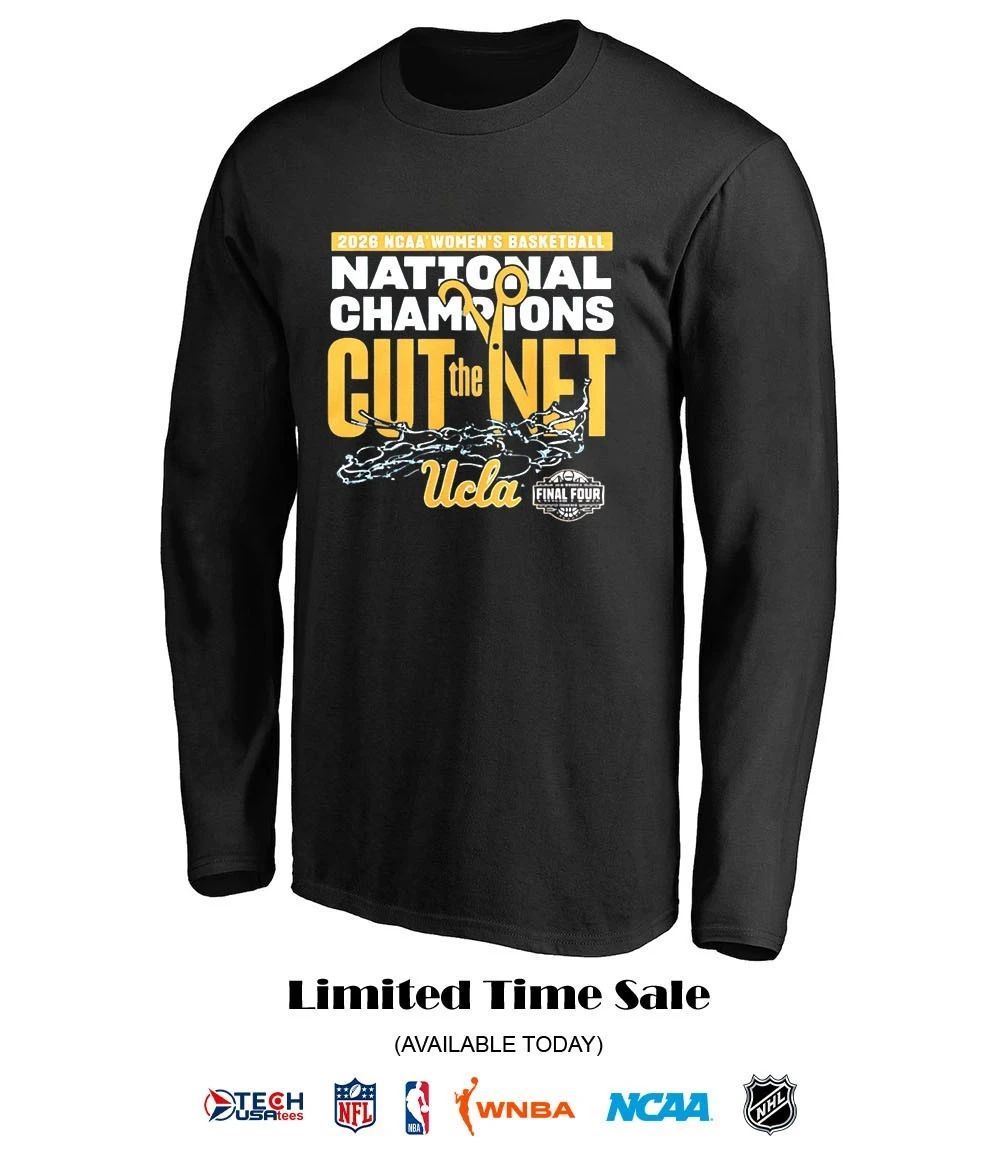 Cut The Net 2026 NCAA Women’s Basketball Champions UCLA Bruins shirt