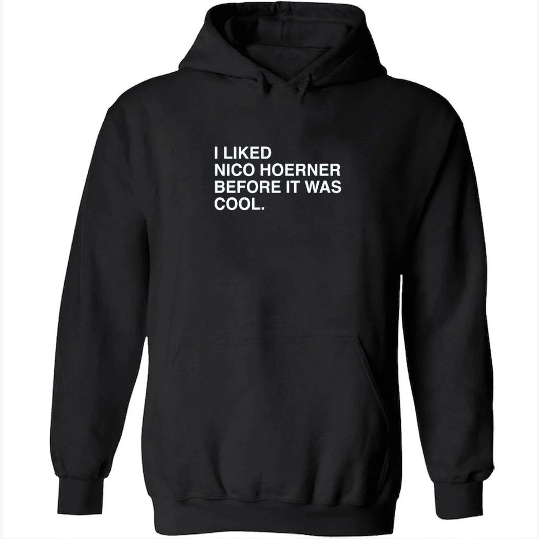 I Liked Nico Hoerner Before It Was Cool Shirt