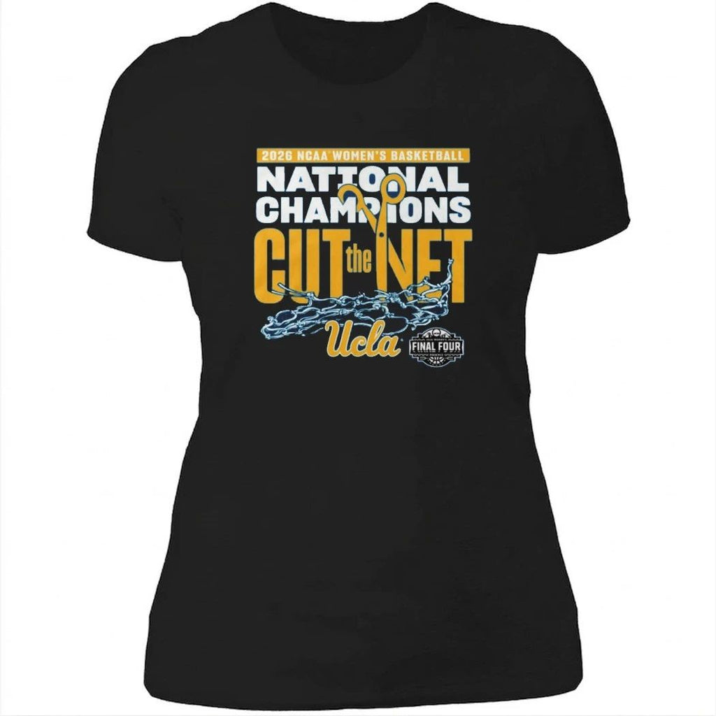 UCLA Bruins 2026 NCAA Women’s Basketball National Champions Cut The Net Final Four Shirt