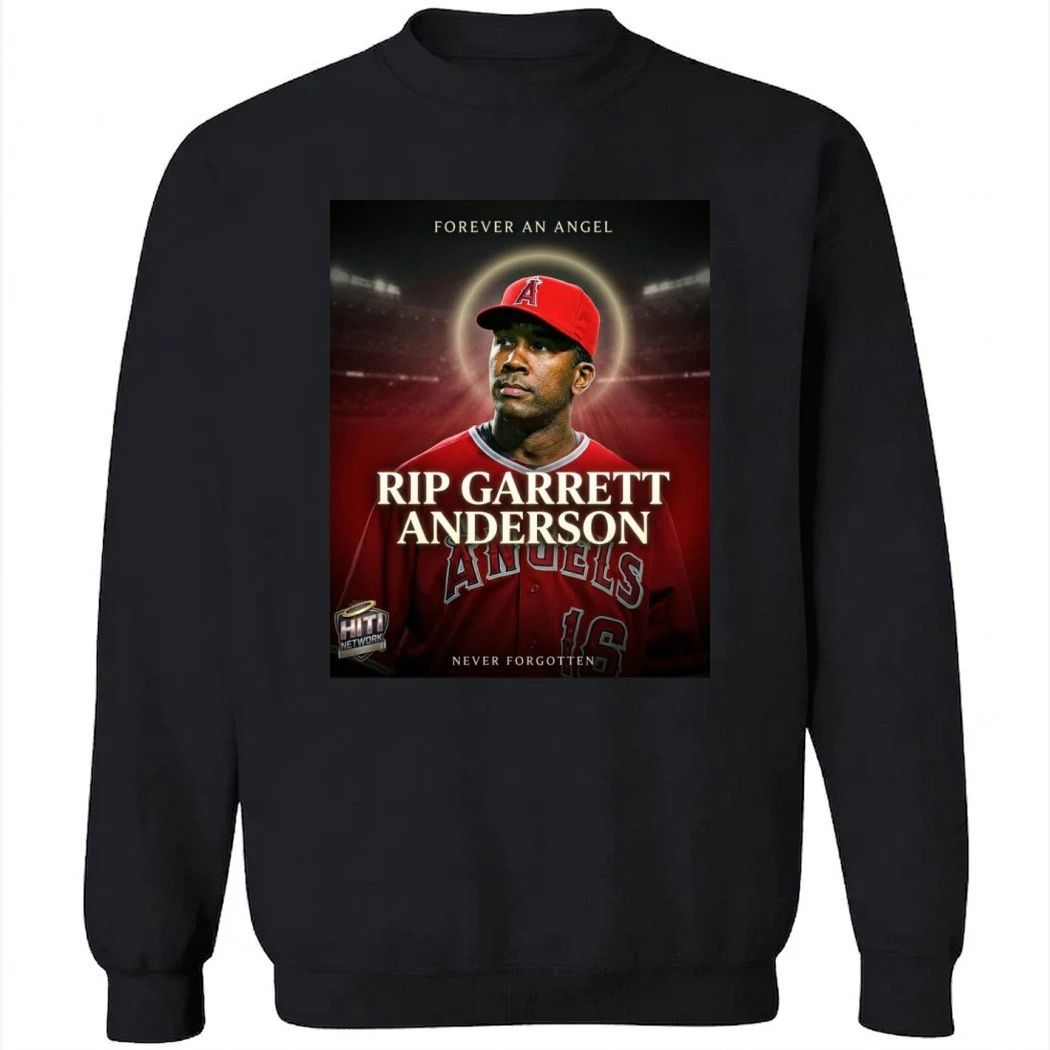 Forever An Angel Rip Garrett Anderson Shirt