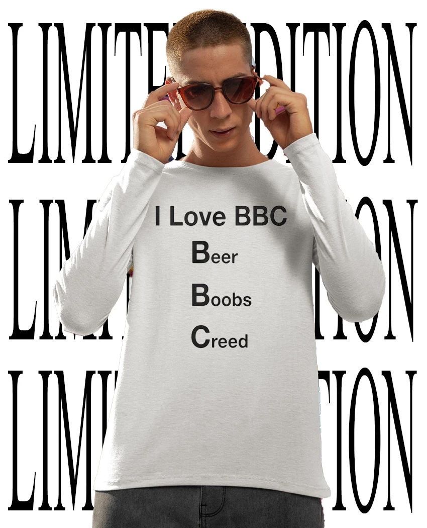 I love BBC beer boobs creed shirt