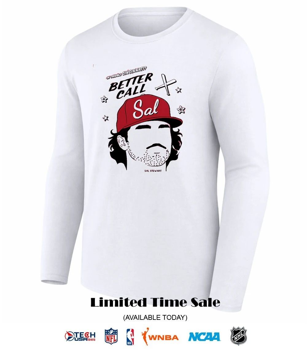 In Trouble Cincinnati Better Call Sal Stewart shirt
