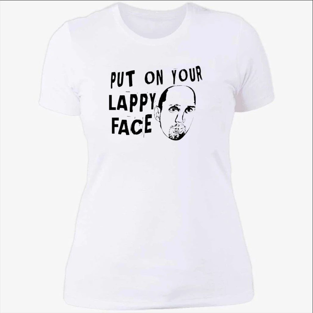 Put On Your Lappy Face Shirt