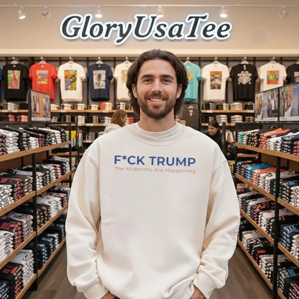 Fuck Trump The Midterms Are Happening Shirt