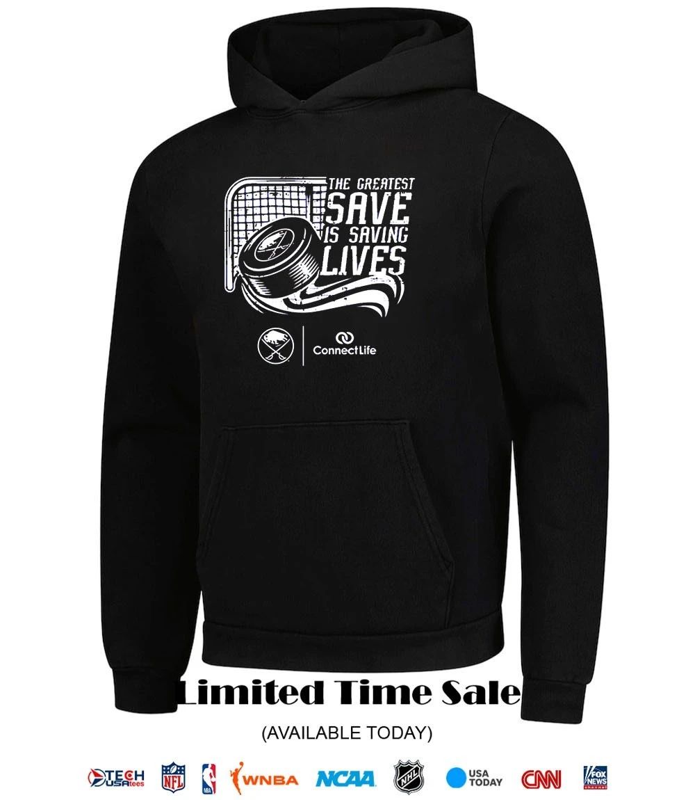 Buffalo Sabres the greatest save is saving lives shirt
